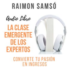 la clase emergente de los expertos (audiolibro)-raimon samso-9781987173536