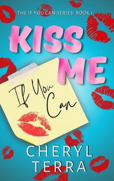 kiss me if you can (ebook)-cheryl terra-9781998818136