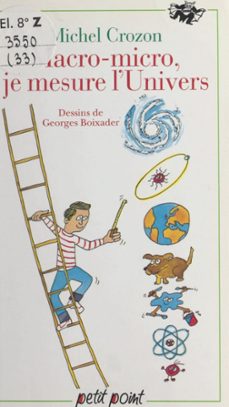 macro-micro, je mesure l'univers (ebook)-michel crozon-9782021275636