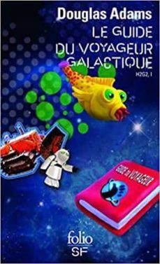 h2g2. vol. 1. le guide du voyageur galactique-douglas adams-9782070437436
