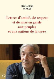 lettre d'amitie, de respect et de mise en garde aux peuples et aux nations de la terre (ebook)-boualem sansal-9782072958236
