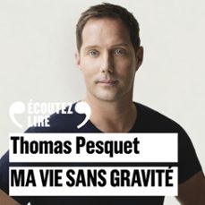 ma vie sans gravite (audiolibro)-thomas pesquet-9782073052636