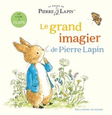 le monde de pierre lapin. le grand imagier de pierre lapin-9782075202336