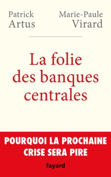 la folie des banques centrales (ebook)-patrick artus-marie paule virard-9782213702636
