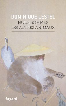 nous sommes les autres animaux (ebook)-dominique lestel-9782213714936