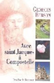 avec saint jacques a compostelle-georges berson-9782220056036