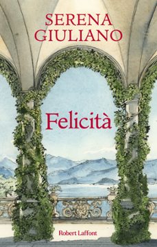felicita (ebook)-serena giuliano-9782221272336