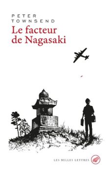 le facteur de nagasaki (ebook)-peter townsend-9782251921136