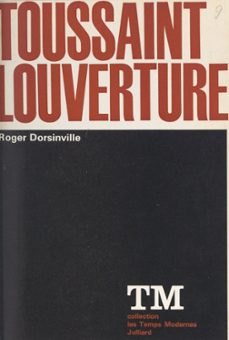 toussaint louverture (ebook)-roger dorsinville-9782260046936