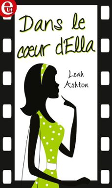 dans le coeur d'ella (ebook)-leah ashton-9782280389136