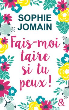 fais-moi taire si tu peux ! (ebook)-sophie jomain-9782280393836