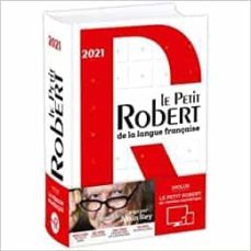 le petit robert de la langue française : 2021-9782321015536