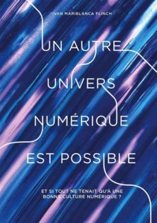 un autre univers numerique est possible (ebook)-9782322489336