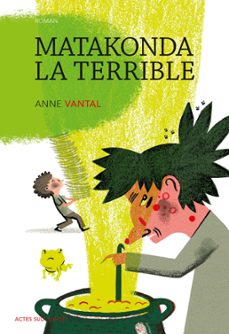matakonda la terrible (ebook)-anne vantal-9782330049836