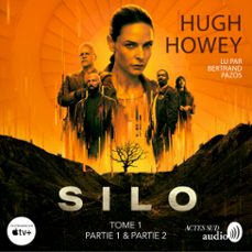 silo - tome 1 - parties 1 &amp; 2 (audiolibro)-hugh howey-9782330202736