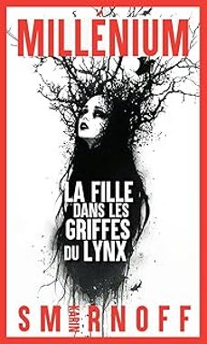 millenium. vol. 8. la fille dans les griffes du lynx-karin smirnoff-9782330212636