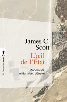 l'oeil de l'etat - moderniser, uniformiser, detruire (ebook)-james c. scott-9782348083136