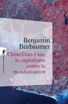 chine/états-unis, le capitalisme contre la mondialisation (ebook)-benjamin bürbaumer-9782348094736