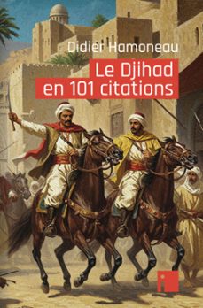 le djihad en 101 citations (ebook)-didier hamoneau-9782376502036