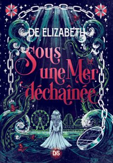 sous une mer dechainee (e-book) (ebook)-de elisabeth-9782378768836