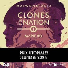 clones de la nation (tome 1) - marie @3 (audiolibro)-maiwenn alix-9782384490936