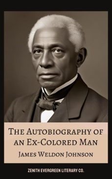 the autobiography of an ex-colored man (ebook)-james weldon johnson-zenith evergreen literary co.-9782386911736