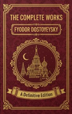 the complete works  fyodor dostoyevsky (ebook)-fyodor dostoyevsky-9782387175236
