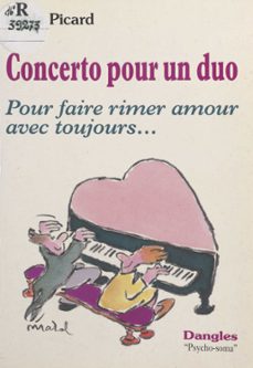 concerto pour un duo : pour faire rimer amour avec toujours... (ebook)-paule picard-9782402054836