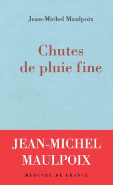chutes de pluie fine (ebook)-jean michel maulpoix-9782715248236