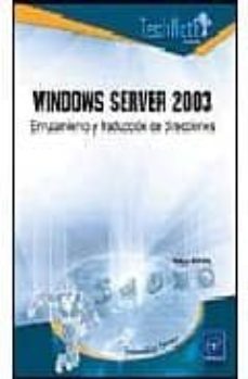 windows server 2003: enrutamiento y traduccion de direcciones-philippe mathon-9782746027336