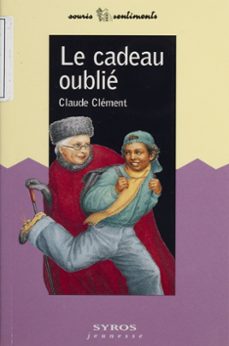 le cadeau oublie (ebook)-claude clement-9782748518436
