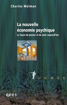 la nouvelle economie psychique (ebook)-charles melman-9782749224336