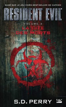 resident evil, t3 : la cite des morts (ebook)-s.d. perry-9782820518736
