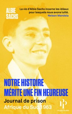 notre histoire merite une fin heureuse - journal de prison, afrique du sud, 1963 (ebook)-albie sachs-9782850613036