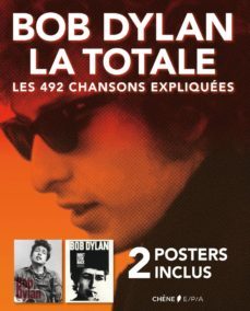 bob dylan, la totale: les 492 chansons expliquees-9782851208736