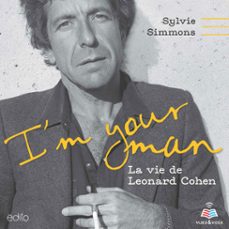 i'm your man : la vie de leonard cohen (audiolibro)-9782924981436