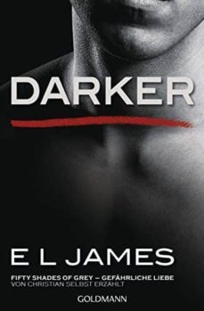 darker: fifty shades of grey. gefahrliche liebe von christian selbst erzahlt . bd.2-e.l. james-9783442487936
