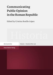 communicating public opinion in the roman republic (ebook)-9783515121736