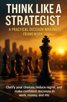 think like a strategist: a practical decision-making framework (ebook)-caleb prescott-9783565121236