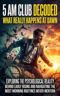 5 am club decoded: what really happens at dawn (ebook)-elena brooks-9783565309436