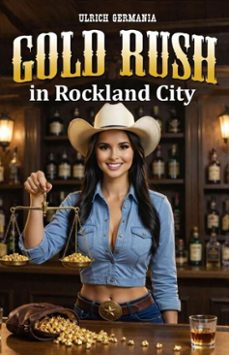 gold rush in rockland city (ebook)-ulrich germania-9783565378036