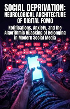 social deprivation: neurological architecture of digital fomo (ebook)-sarah jenkinson-9783565385836