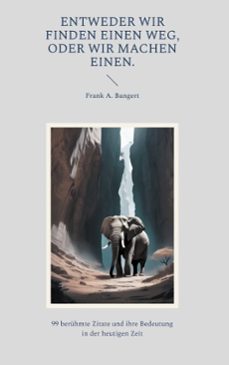 entweder wir finden einen weg, oder wir machen einen. (ebook)-frank bangert-9783769366136