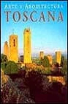 arte y arquitectura: toscana-anne mueller von der haegen-ruth strasser-9783829026536