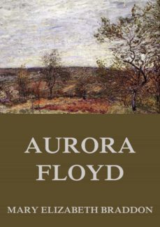 aurora floyd (ebook)-9783849643836