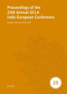 proceedings of the 25th annual ucla indo-european conference (ebook)-9783967699036