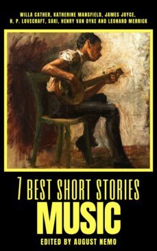 7 best short stories - music (ebook)-willa cather-katherine mansfield-james joyce-9783968581736