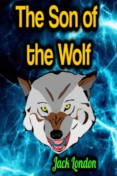 the son of the wolf (ebook)-jack london-9783985942336