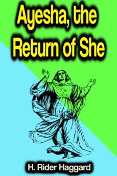 ayesha, the return of she (ebook)-h. rider haggard-9783986472436