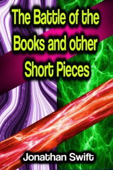 the battle of the books and other short pieces (ebook)-jonathan swift-9783986478636